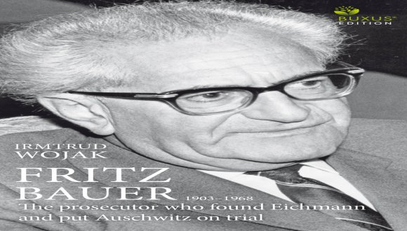 An evening in honor of the publication of Fritz Bauer’s biography in English